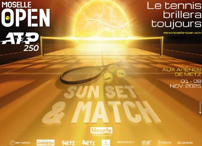 Le tennis brillera toujours à Metz. La preuve avec cette magnifique affiche de la 22ème et dernière édition qui se tiendra du 1er au 8 novembre prochain - © Moselle Open